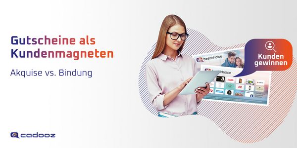 Gutscheine als Kundenmagneten #3: Akquise vs. Bindung 